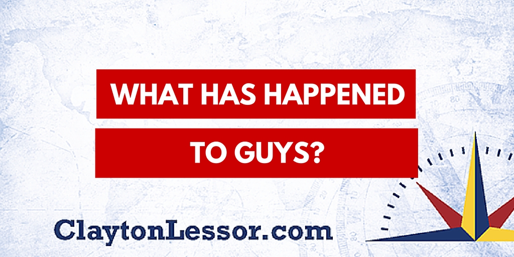 What Has Happened to Guys - Clayton Lessor