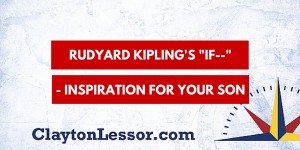 If by Rudyard Kipling - Inspiration for Your Son