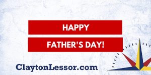 Happy Father's Day - Clayton Lessor - Saving Our Sons